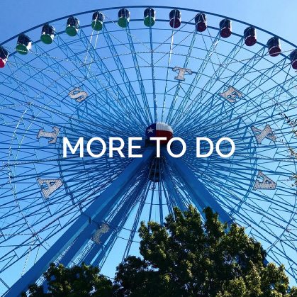 More To Do in Dallas Texas